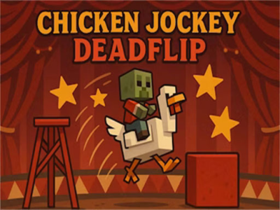 Chicken Jockey Deadflip background